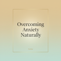 Text 'Overcoming Anxiety Naturally' on a gradient background with 'DiaMar' branding.